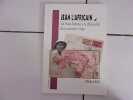 JEAN l'africain un Haut Saonois d&eacute;couvre un continent vierge. Christian R&eacute;net