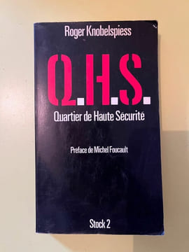 q h s quartier de Haute sécurité 2. Roger Knobelspiess