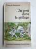 François Sautereau Un trou dans le grillage Fernand nathan. FRANCOIS SAUTEREAU