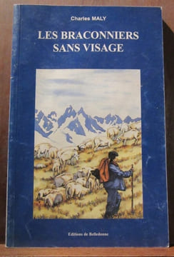 Les braconniers sans visage. Charles Maly