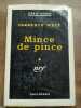 Mince de Pince Gallimard Série Noire nº412 1958. Clarence Weff