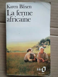 Karen Blixen La Ferme Africaine