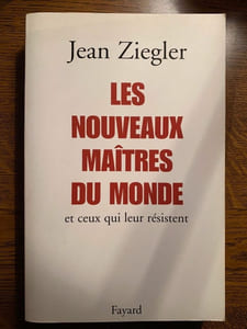 Jean ziegler Les nouveaux maitres du monde 2002