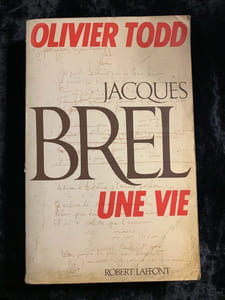 Jacques brel Une vie Robert laffont
