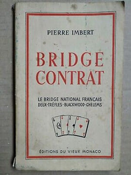 Bridge Contrat éditions Du Vieux monaco. Pierre Imbert