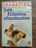 Les fillettes chantantes. Robert Sabatier