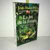 LA LOI DE LA JUNGLE l'agressivité. Jean Marie PELT