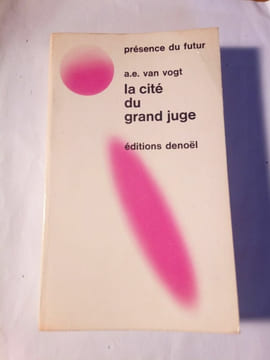 a e van Vogt La Cité du grand juge Présence du Futur. undefined