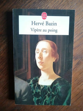 Vipère au poing. Hervé Bazin