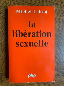 La libération sexuelle. Michel Lobrot