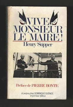 Henry Supper VIVE MONSIEUR LE MAIRE 1981 De gaulle. undefined