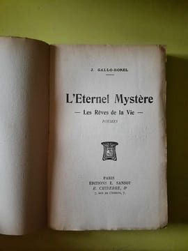 j Gallo-Borel - L'Eternel Mystère Les Rêves de la Vie Envoi de l'auteur. undefined