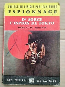 Dr Sorge L'espion de Tokyo Les Presses de la cité