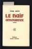 Le Naïf amoureux 1958 ENVOI n 165 sur ex vélin du Marais NEUF. Paul Guth