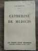 Jean Héritier Catherine de Médicis Librairie Arthème fayard. 