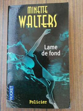 Minette Walters Lame de Fond. Walters Minette