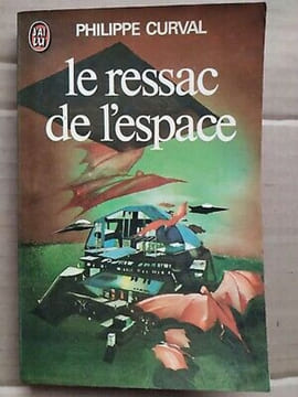 Le Ressac de l'espace J'ai lu. Curval Philippe