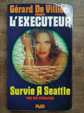 Gérard De Villiers L' Executeur Survie A Seattle plon. Villiers De Gérard