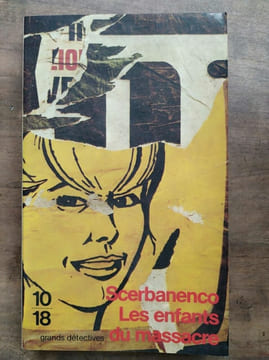 Scerbanenco Les Enfants du massacre 10 18. undefined