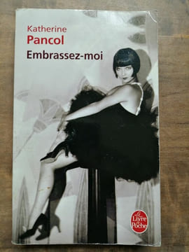 embrassez moi. Katherine Pancol