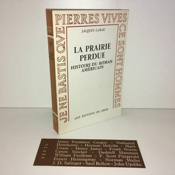 Jacques Cabau LA PRAIRIE PERDUE Histoire du roman Américain SEUIL. undefined