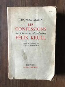 THOMAS MANN - LES CONFESSIONS du Chevalier d'industrie félix krullalbin Michel
