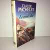 LE GRAND SILLON Les promesses du ciel et de la terre GLM. CLAUDE MICHELET