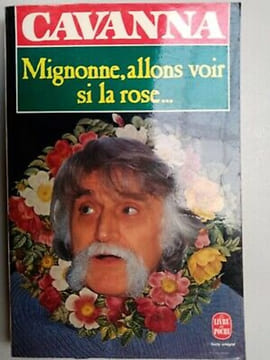 mignonne allons voir si la rose. Cavanna François