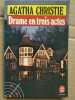 Drame en trois actes. Agatha Christie
