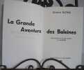 LA GRAND AVENTURE DES BALEINES 3000ex. Georges Blond