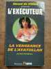 L'exécuteur nº142 La vengeance de l'ayatollahvauvenargues 1997. Don Pendleton