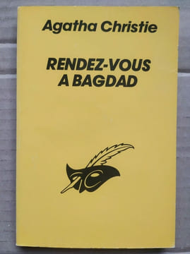 rendez vous a Bagdad Le masque. Agatha Christie