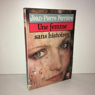jean pierre Ferrière UNE FEMME SANS HISTOIRES. undefined