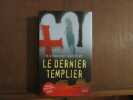 Le Dernier Templier. Khoury Raymond