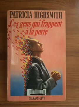 Ces gens qui frappent à la porte. Patricia Highsmith