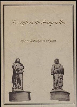LES EGLISES DE FOUGEROLLES Aperçu historique et religieux Franche Comté. undefined