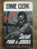 Safari pour le judoka Fleuve Noir Espionnage n799. Ernie Clerk