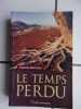 Le temps perdu. Yolande Boinnard