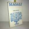 BELLE DE MAI éd Tallandier 1979 Floralies POCHE. Magali