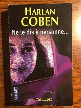 Ne le dis à personne. Harlan Coben