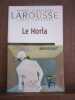 Petits classiques Larousse texte intégral Le Horla Maupassant. 