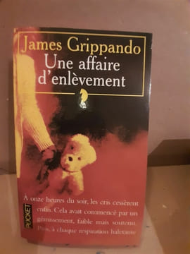 Une affaire d'enlèvement. Grippando James