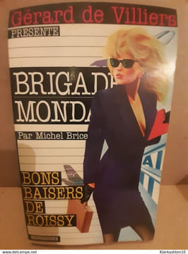 Michel brice Brigade mondaine bons baisers de roissy. Brice Michel