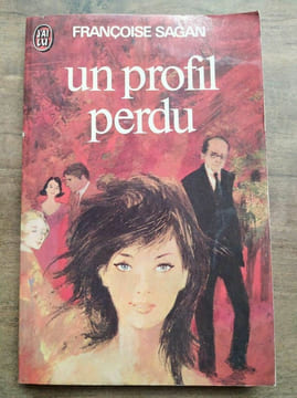 Un profil perdu J'ai lu. Françoise Sagan