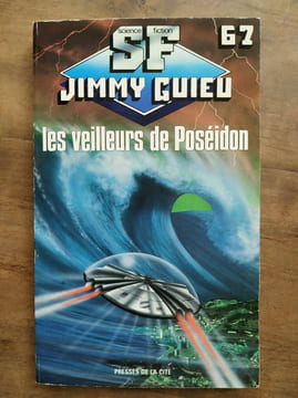Jimmy Guieu Les veilleurs de poséidon Tome 67 Presses de la cité. Guieu Jimmy