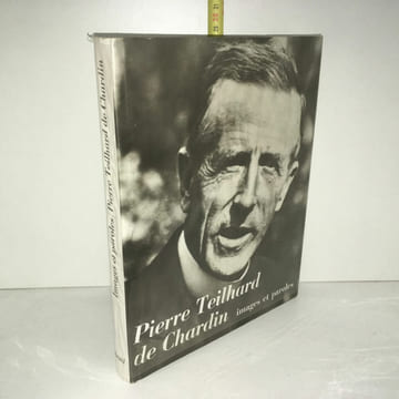 Mortier Abuboux PIERRE TEILHARD DE CHARDIN IMAGES ET PAROLES. Teilhard De Chardin Pierre