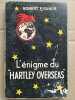 Robert f Guhur L'énigme du Hartley Overseas Le. 