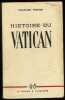 HISTOIRE DU VATICAN par. Charles Pichon