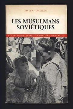 Les musulmans soviétiques. VINCENT MONTEIL