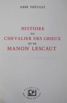 Abbé Prévost HISTOIRE DE MANON LESCAUT amis du livre. Prévost Abbé